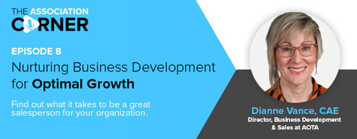 The Association Corner Episode 8: Nurturing Business Development for Optimal Growth