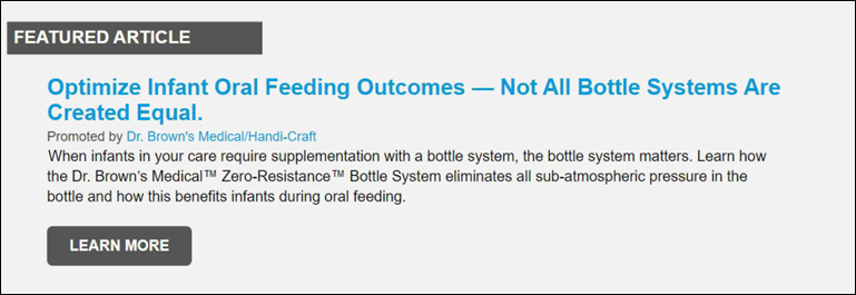 Featured Article. Optimize Infant Oral Feeding Outcomes -- Not All Bottle Systems Are Created Equal.