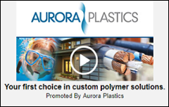 Aurora Plastics. Your first choice in custom polymer solutions.