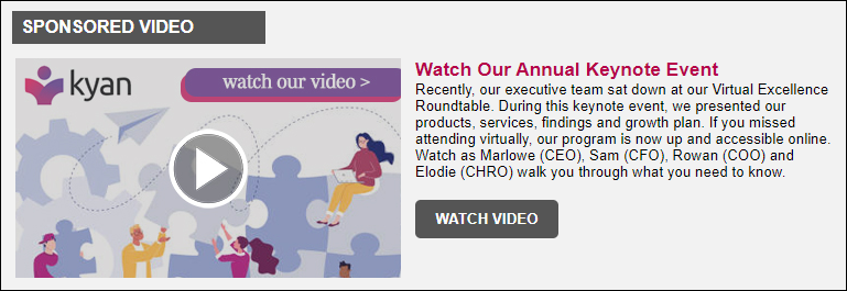 Kyan Sponsored Video. Watch our annual keynote event.